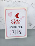 Valentine's Day card - You're the pits