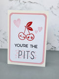Valentine's Day card - You're the pits